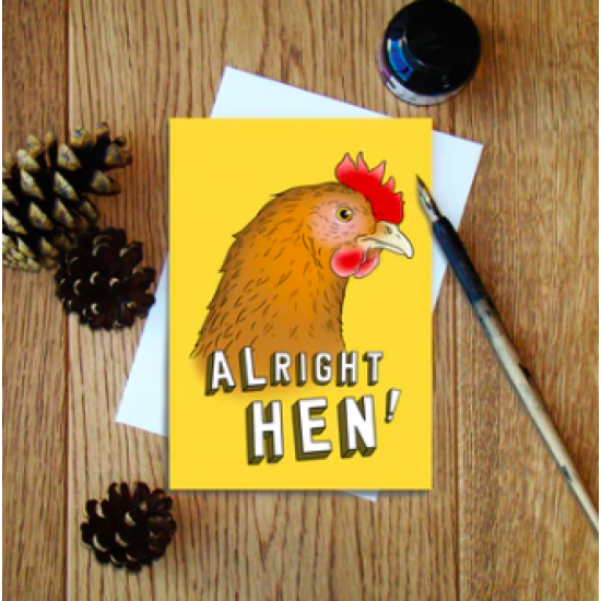 Alright Hen Greeting Card