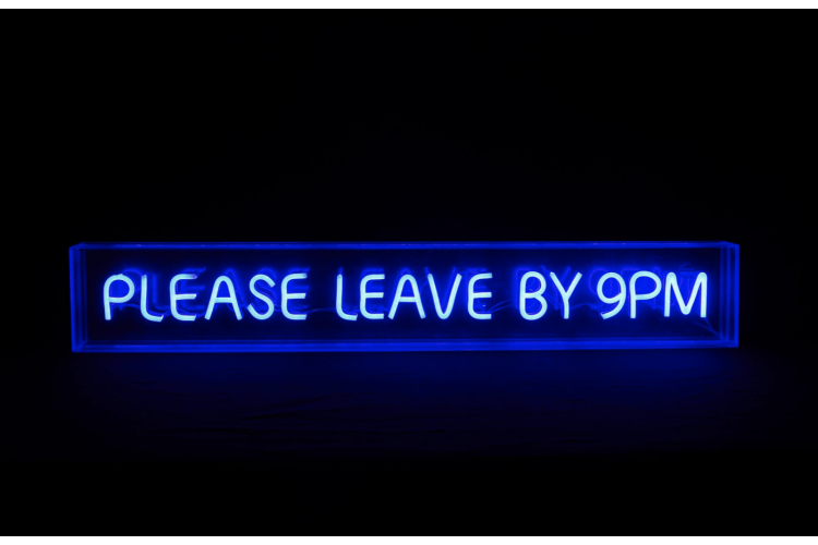 PLEASE LEAVE BY 9PM NEON SIGN