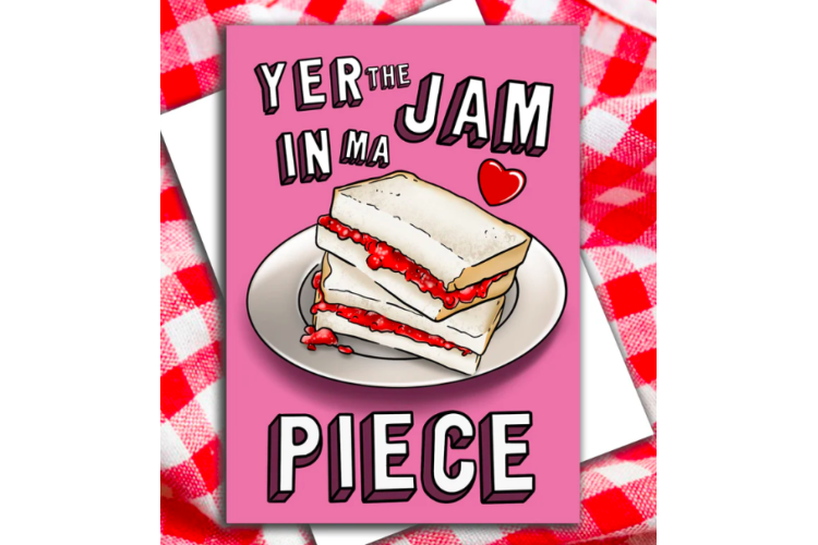 Yer The Jam In Ma Piece Greeting Card