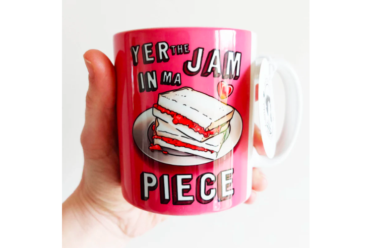 Yer The Jam In Ma Piece Mug 